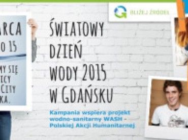 Światowy Dzień Wody 2015 w Gdańsku, czyli… MODA NA GDAŃSKĄ WODĘ!